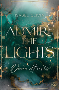 Ocean Hearts – Admire the Lights - Isabel Clivia - E-Book