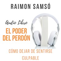 El Poder del Perdón - Raimon Samsó - Hörbuch