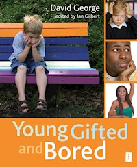 Young, Gifted and Bored - David George - E-Book