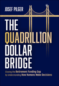 The Quadrillion Dollar Bridge - Josef Pilger - E-Book