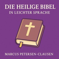 Die heilige Bibel in leichter Sprache - Marcus PC Petersen - Clausen - E-Book