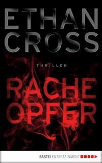 Racheopfer - Ethan Cross - E-Book