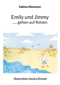 Emily und Jimmy ..... gehen auf Reisen - Sabine Niemeyer - E-Book