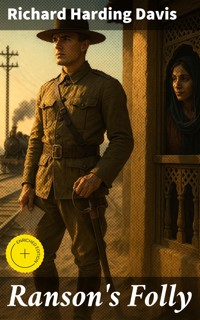 Ranson's Folly - Richard Harding Davis - E-Book