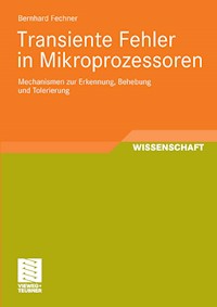 Transiente Fehler in Mikroprozessoren - Bernhard Fechner - E-Book