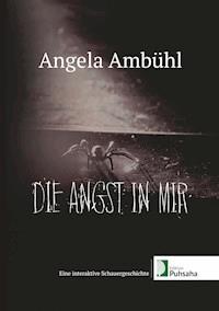 Die Angst in mir - Angela Ambühl - E-Book