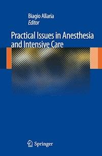 Practical Issues in Anesthesia and Intensive Care - - E-Book