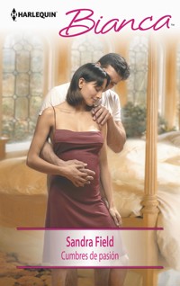 Cumbres de pasión - Sandra Field - E-Book