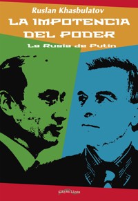 La impotencia del poder - Ruslan Khasbulatov - E-Book