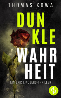 Dunkle Wahrheit - Thomas Kowa - E-Book