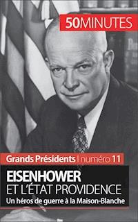 Eisenhower et l'État Providence - Gilles Rahier - E-Book