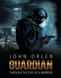 Guardian - John Orlen - E-Book