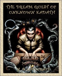 The Dream Quest of Unknown Kadath - H. P. Lovecraft - E-Book