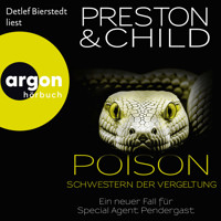 Poison - Schwestern der Vergeltung - Ein neuer Fall für Special Agent Pendergast - Ein Fall für Special Agent Pendergast, Band 22 (Ungekürzte Lesung) - Douglas Preston - Hörbuch
