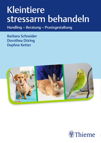 Kleintiere stressarm behandeln - Barbara Schneider - E-Book