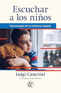 Escuchar a los niños - Luigi Cancrini - E-Book