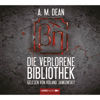 Die verlorene Bibliothek - A. M. Dean - Hörbuch