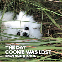 The Day Cookie Was Lost - Susan Marie Chapman - Hörbuch