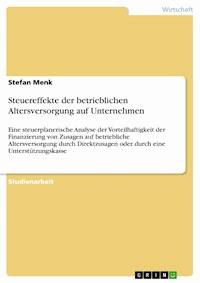 Steuereffekte der betrieblichen Altersversorgung auf Unternehmen - Stefan Menk - E-Book