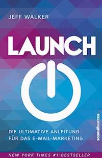 Launch - Jeff Walker - E-Book