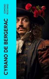 Cyrano de Bergerac - Edmond Rostand - E-Book