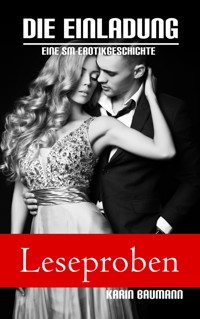 Die Einladung  - 1 - 4 (Leseproben) - Karin Baumann - kostenlos E-Book