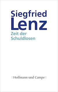 Zeit der Schuldlosen - Siegfried Lenz - E-Book
