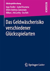 Das Geldwäscherisiko verschiedener Glücksspielarten - Ingo Fiedler - E-Book