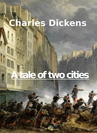 A Tale of Two Cities - Charles Dickens. - E-Book