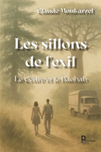 Les sillons de l'exil - Claude Moukarzel - E-Book