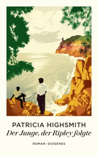 Der Junge, der Ripley folgte - Patricia Highsmith - E-Book