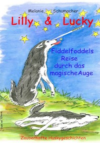 Lilly & Lucky - Melanie Schumacher - E-Book