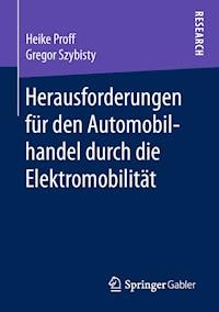 Herausforderungen für den Automobilhandel durch die Elektromobilität - Heike Proff - E-Book