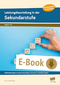 Leistungsbeurteilung in der Sekundarstufe - Lars Schmoll - E-Book