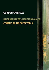 Coming in Unexpectedly - Gordon Carrega - E-Book