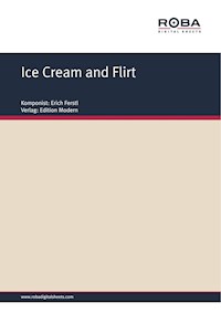 Ice Cream and Flirt - Erich Ferstl - E-Book