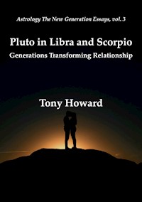 Pluto in Libra and Scorpio - Tony Howard - E-Book