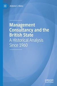 Management Consultancy and the British State - Antonio E. Weiss - E-Book