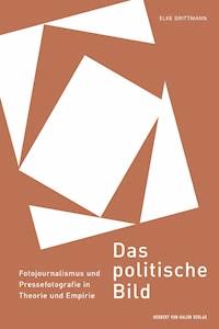Das politische Bild - Elke Grittmann - E-Book