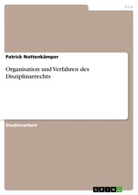Organisation und Verfahren des Disziplinarrechts - Patrick Nottenkämper - E-Book