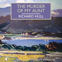 The Murder of My Aunt - Richard Hull - Hörbuch
