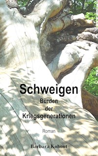Schweigen - Barbara Kohout - E-Book