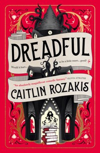 Dreadful - Caitlin Rozakis - E-Book