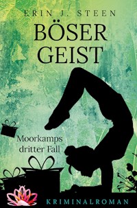 Böser Geist - Erin J. Steen - E-Book