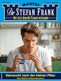 Dr. Stefan Frank 2621 - Stefan Frank - E-Book