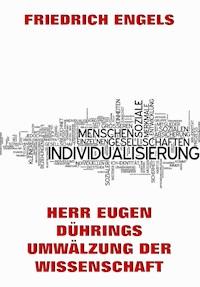 Herr Eugen Dührings Umwälzung der Wissenschaft - Engels Friedrich - E-Book