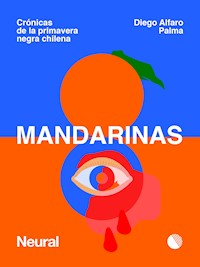 Mandarinas - Diego Alfaro Palma - E-Book