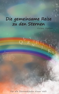 Die gemeinsame Reise zu den Sternen - Viviane Mathes - E-Book