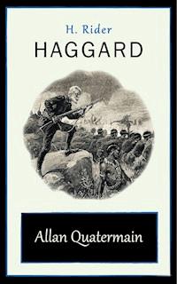 Allan Quatermain - H Rider Haggard - E-Book
