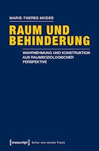 Raum und Behinderung - Marie-Theres Modes - E-Book